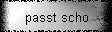 passt scho