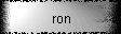 ron